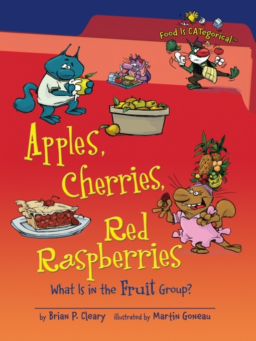 Title details for Apples, Cherries, Red Raspberries (Revised Edition) by Brian P. Cleary - Available